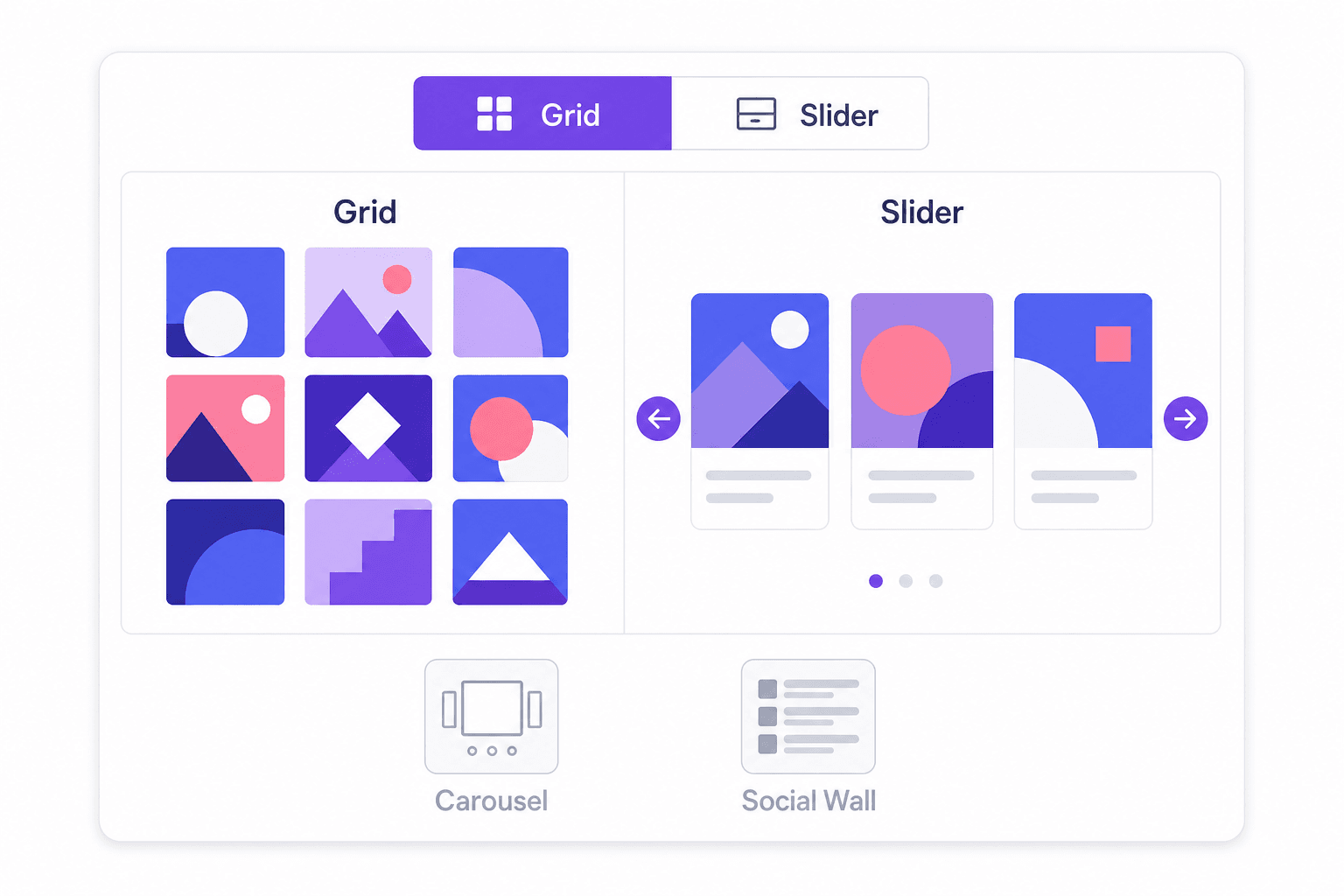 Grid, Slider, Carousel, and Social Wall layouts